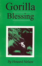book cover image for book entitled Gorilla Blessings by Howard Nelson